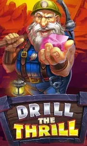 Drill The Thrill